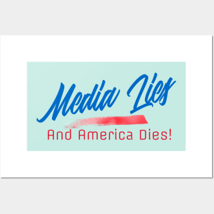 Push Back America -- Media Lies & America Dies Posters and Art